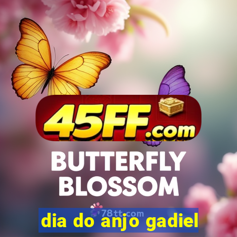 dia do anjo gadiel